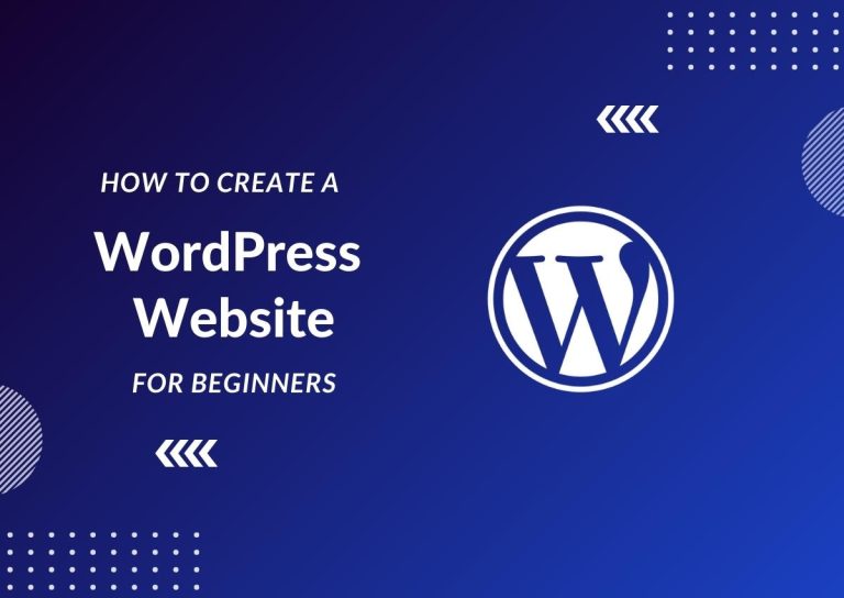 How to Create a WordPress Website for Beginners