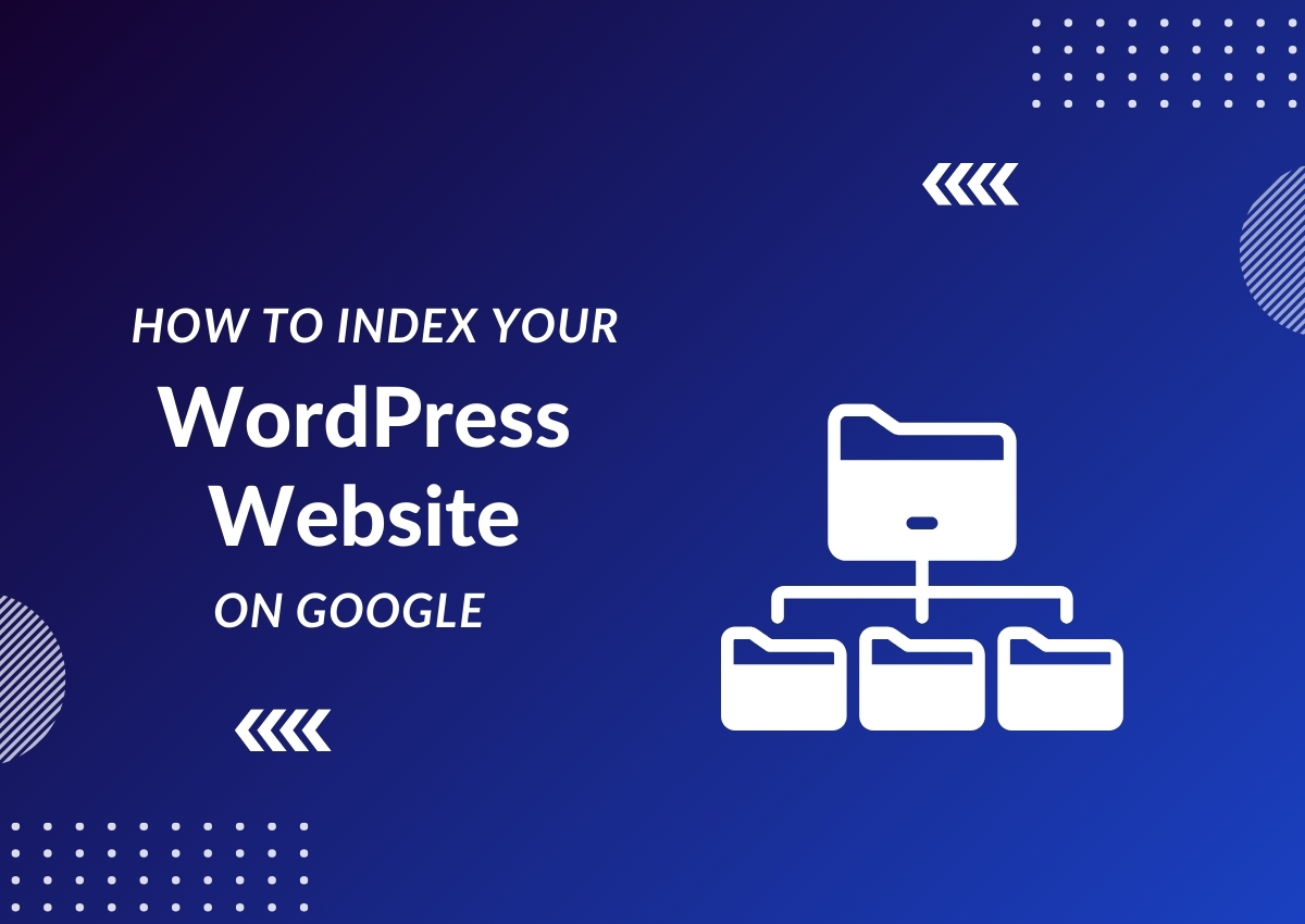 How to Index Your WordPress Website on Google